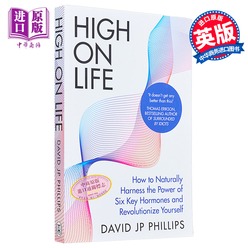 现货 高尚生活 如何利用六种关键荷尔蒙的力量彻底改变自己 High on Life 英文原版 David JP Phillips 励志【中商原版】