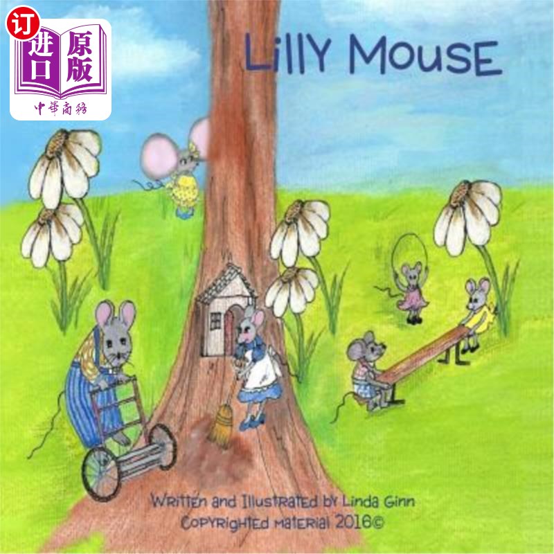 海外直订Lilly Mouse: A story of encouragement and love for children of all ages. 莉莉老鼠:一个鼓励和爱的故事，所有