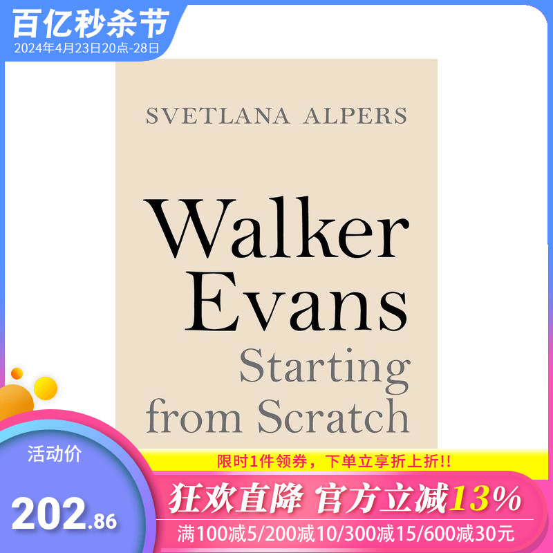 【预售】沃克·埃文斯：从头开始 Walker Evans: Starting from Scratch 原版英文摄影 正版进口图书