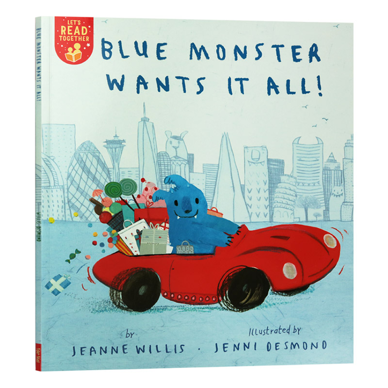 Let's Read Together系列1 蓝色怪物想要一切 Blue Monster Wants It All!  英文原版儿童英语故事图画绘本 进口英语启蒙书籍