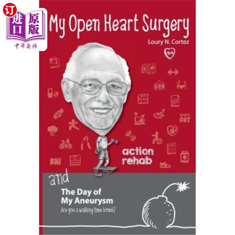 海外直订医药图书My Open Heart Surgery and The Day of My Aneurysm-Are you a walking time bomb? 我的心脏手术和我的动