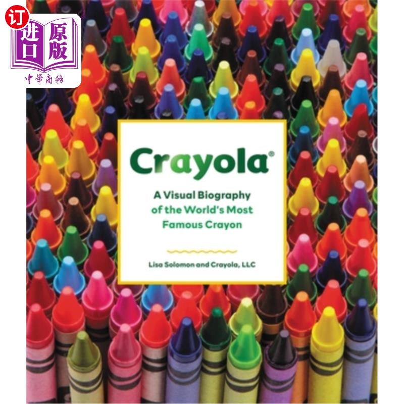 海外直订Crayola: A Visual Biography of the World's Most Famous Crayon Crayola:世界上著名的蜡笔的视觉传记