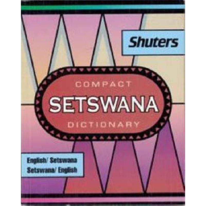预订Shuter's Compact Setswana Dictionary:English-Setswana and Setswana-English