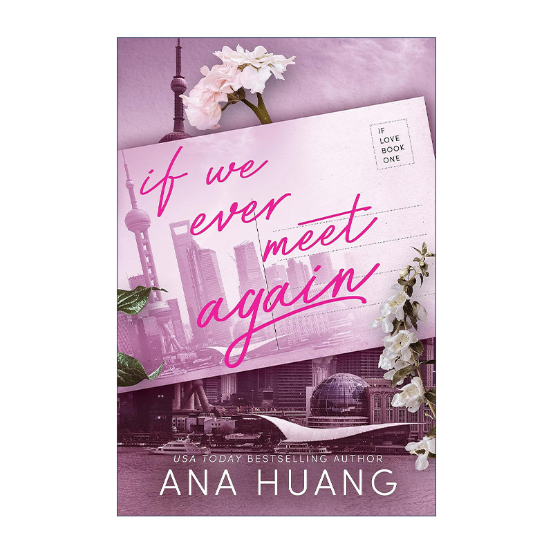 英文原版 If We Ever Meet Again 如果我们再次相遇 Twisted扭曲系列作者Huang Ana 浪漫爱情小说 英文版 进口英语原版书籍