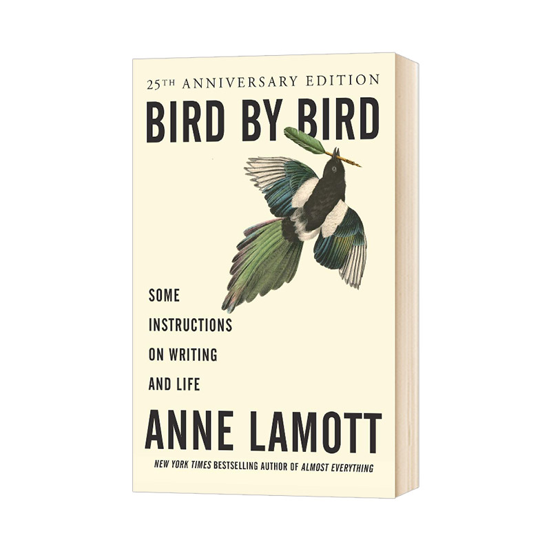 一只鸟接着一只鸟写就对了 Bird by Bird 英文原版写作课书  写作与生活指南 英文版进口原版英语书籍 Anne Lamott