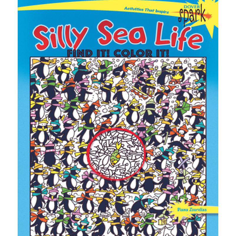 预订 Spark Silly Sea Life Find It! Color It! [9780486810959]