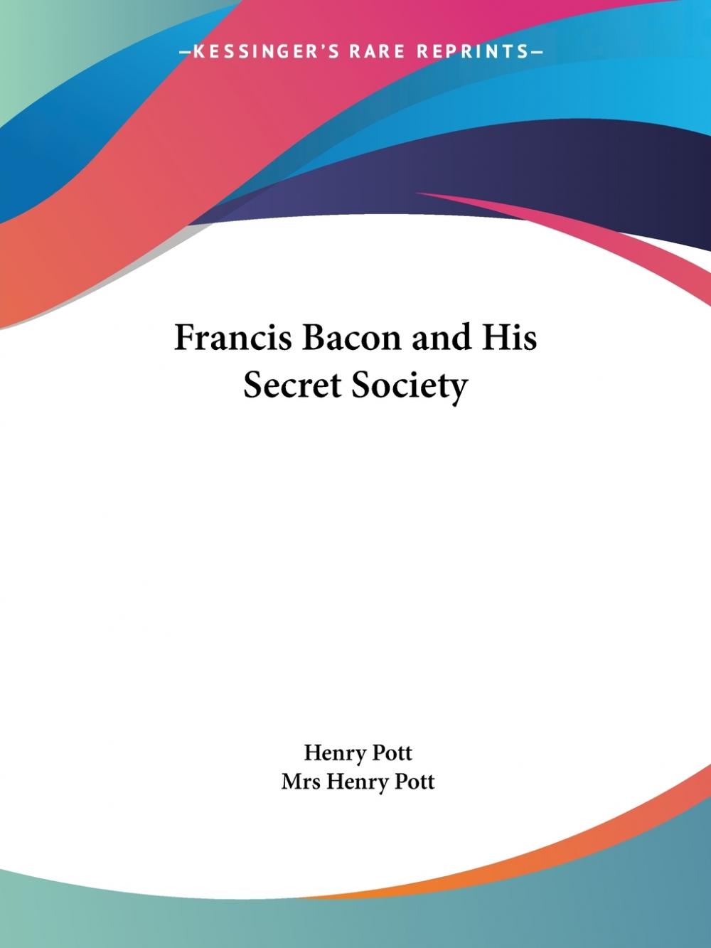 【预售 按需印刷】Francis Bacon and His Secret Society