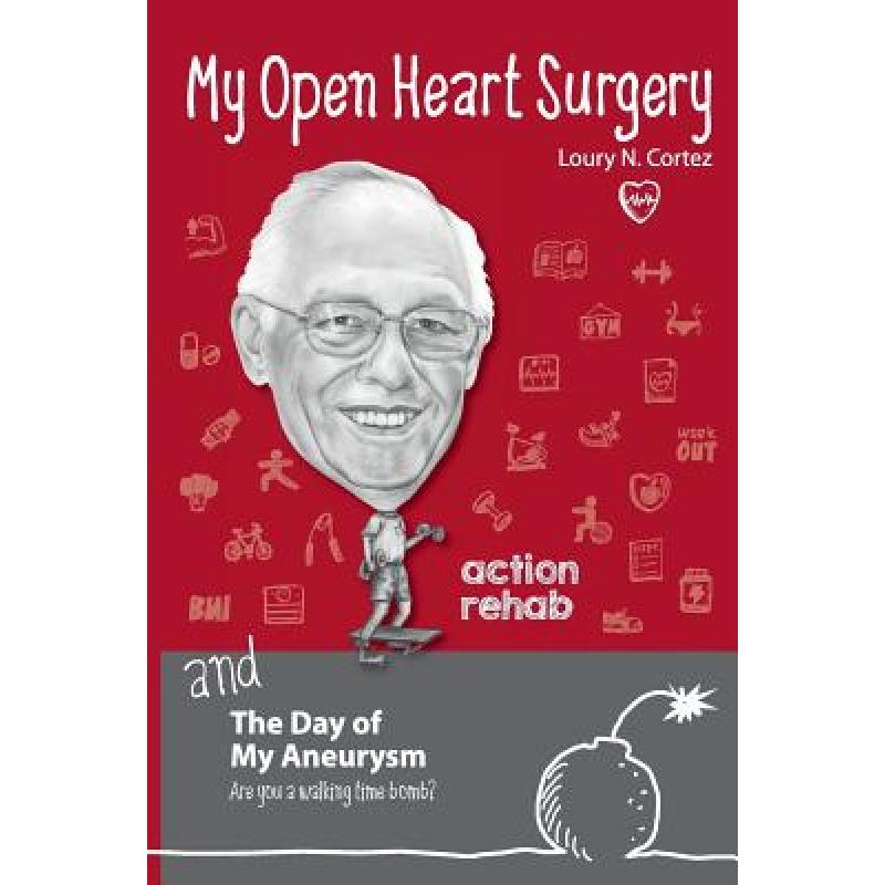 【4周达】My Open Heart Surgery and The Day of My Aneurysm-Are you a walking time bomb? [9780646953960]