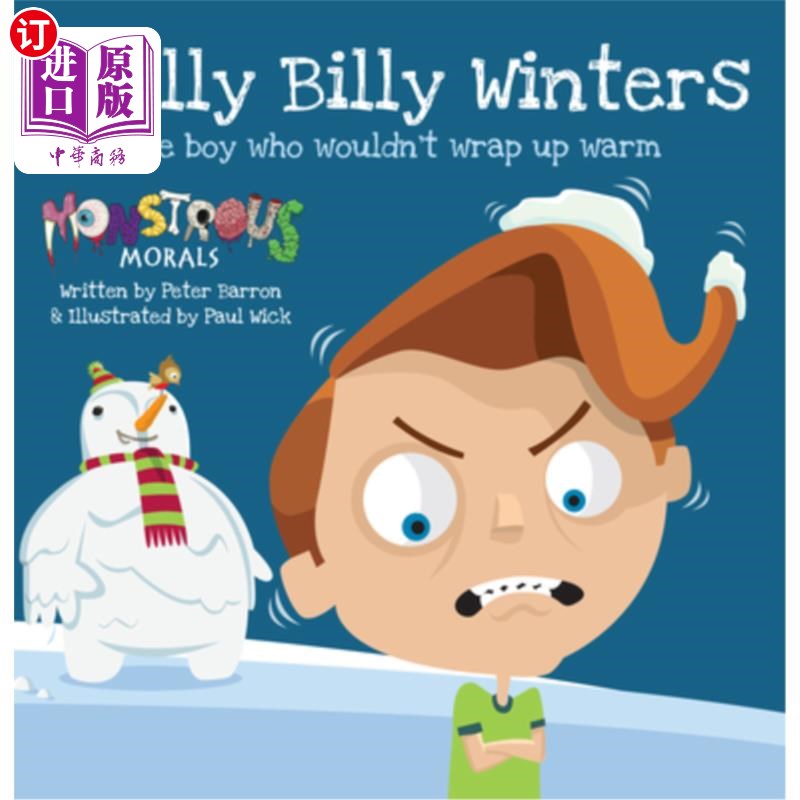 海外直订Chilly Billy Winters: The Boy Who Wouldn't Wrap Up Warm 寒冷的比利·温特斯:不肯穿得暖和的男孩