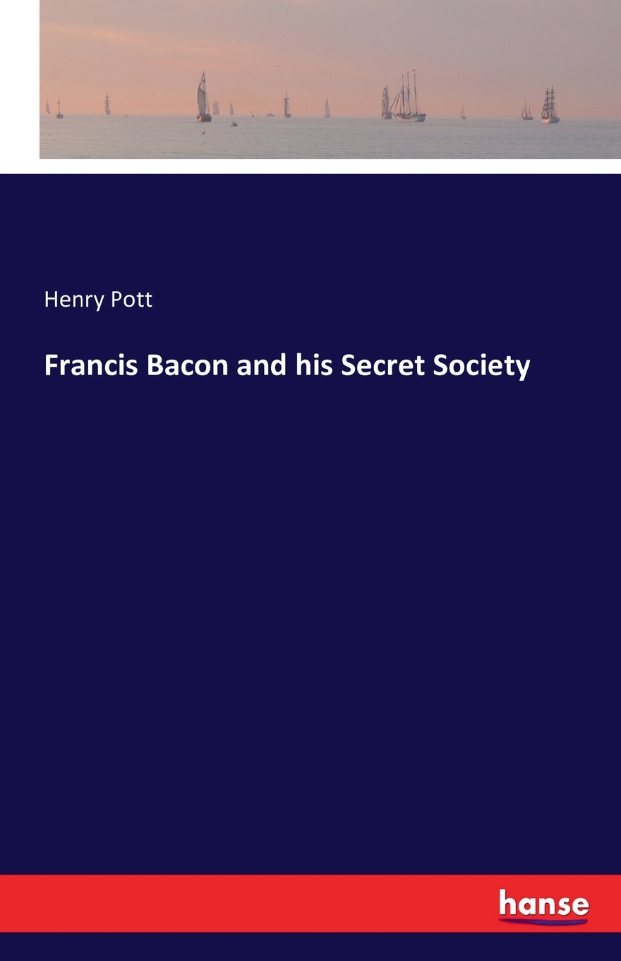 【预售 按需印刷】Francis Bacon and his Secret Society