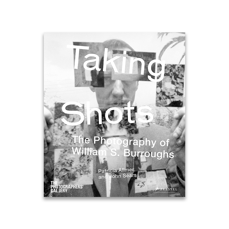 Taking Shots : The Photography of William S. Burroughs 《拍摄：威廉·巴勒斯的摄影》【PAGEONE】