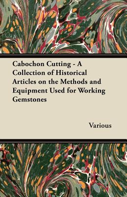 【预售】Cabochon Cutting - A Collection of Historical