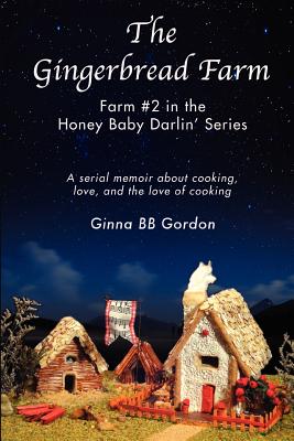 【预售】The Gingerbread Farm: Farm #2 in the Honey Baby